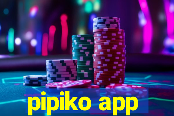 pipiko app